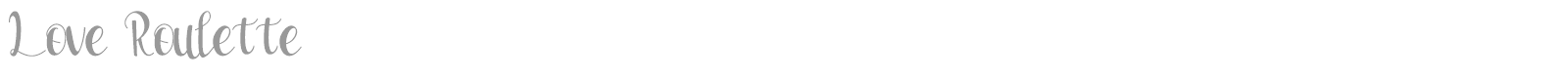 Love Roulette font preview